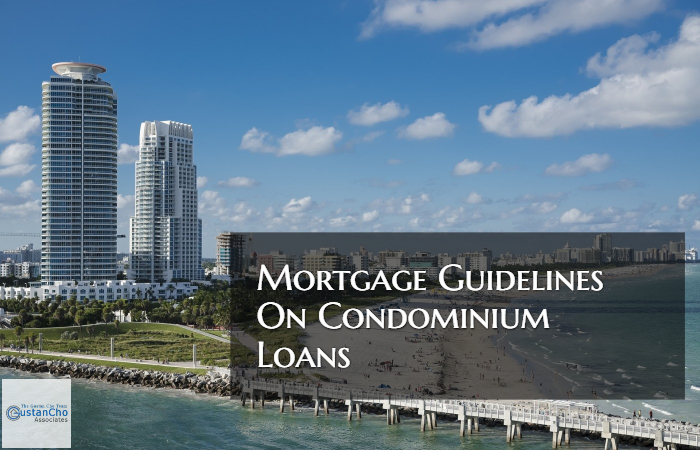 Condominium Loans Mortgage Lending Guidelines